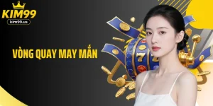 Vòng Quay May Mắn– Cơ Hội Nhận Thưởng Hấp Dẫn Tại Kim99