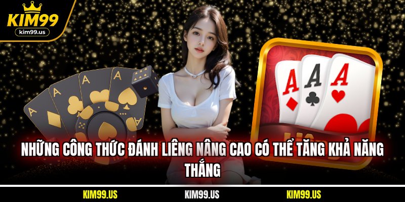 Những công thức đánh Liêng nâng cao có thể tăng khả năng thắng