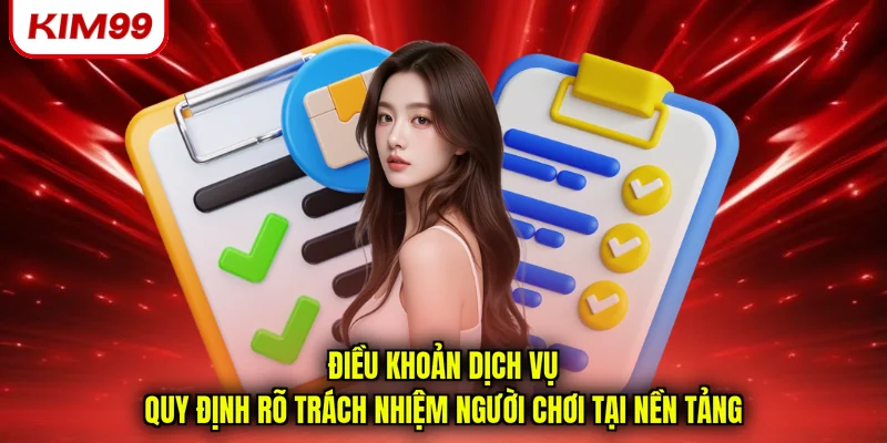 Điều khoản dịch vụ quy định rõ trách nhiệm người chơi tại nền tảng